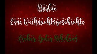 BarbieEine WeihnachtsgeschichteLieber Guter NikolausLyrics [upl. by Redmond]