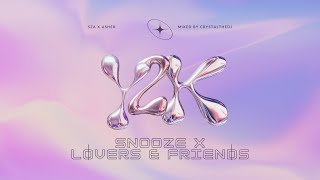 Snooze x Lovers amp Friends  SZA [upl. by Gaskins]