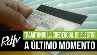 Tramitando credencial de elector a último momento [upl. by Laspisa]