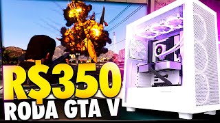 MONTEI UM PC GAMER BARATO POR R350 QUE RODA GTA V ROBLOX FREE FIRE MINECRAFT E VÁRIOS JOGOS [upl. by Assiled]