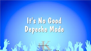 Its No Good  Depeche Mode Karaoke Version [upl. by Ydnir]