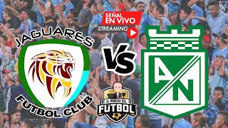 Jaguares 1 vs Nacional 3  Cuartos de final ida  Copa Betplay 2024 [upl. by Andert]