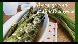 Asparagi gratinati al forno  light facili e veloci [upl. by Randall]