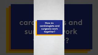 How do cardiologists and surgeons work together [upl. by Tressia233]