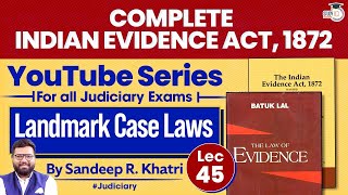 Indian Evidence Act 1872  Lec45 Case Laws StudyIQ Judiciary [upl. by Ahcsropal]