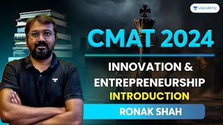 CMAT 2024  Innovation and Entrepreneurship Introduction  Ronak Shah cmat2024 [upl. by Savil]