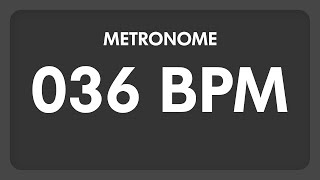 36 BPM  Metronome [upl. by Rabma]