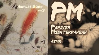 Dose of art and whisper ASMR with Arshille Gorky [upl. by Aitnauq]