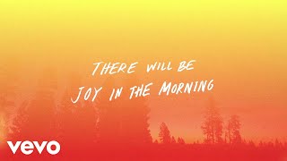 Tauren Wells  Joy In The Morning Lyric Video [upl. by Catie]