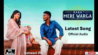 Kaka Latest Song Mere Warga Punjabi FolkHip Hop Fusion Song  Attitude amp Traditional Vibes [upl. by Muns]