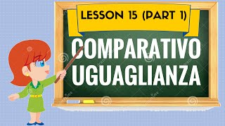 Corso di inglese 15 1 COMPARATIVO UGUAGLIANZA [upl. by Adnola]