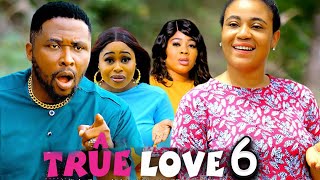 A TRUE LOVE SEASON 6 New Movie Onny Micheal Rosabella Andrew 2024 Latest Nigerian Movie [upl. by Wendy]