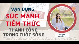 CHƯƠNG 22 CÁCH GIAO TIẾP VỚI TIỀM THỨC [upl. by Awjan]