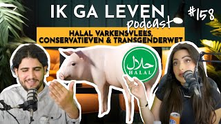 HALAL VARKENSVLEES CONSERVATIEVEN amp TRANSGENDERWET  IK GA LEVEN PODCAST 159 [upl. by Kane]