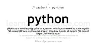 Pronunciation of Python  Definition of Python [upl. by Akkimat]