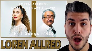 LOREN ALLRED × NOBUO UEMATSU conTIKI  No Promises to Keep  THE FIRST TAKE REACTION [upl. by Mclaughlin552]