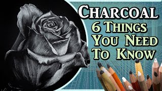 6 Things Beginners need to know about Charcoal Drawing [upl. by Kevin33]