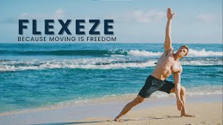 Flexeze Because Moving Is Freedom [upl. by Ettore]