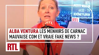 Laffaire des menhirs de Carnac  mauvaise com et vraie fake news  Lédito dAlba Ventura [upl. by Hcone547]