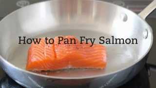 How to Pan Fry Salmon [upl. by Judie]