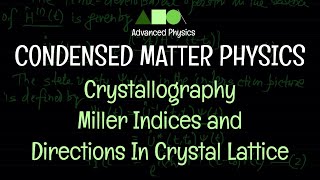 Condensed Matter Physics  Crystallography  Miller Indices and Directions In Crystal Lattice [upl. by Robison]