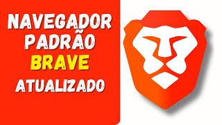 COMO DEIXAR O BRAVE COMO NAVEGADOR PADRÃO  ATUALIZADO [upl. by Ysabel]