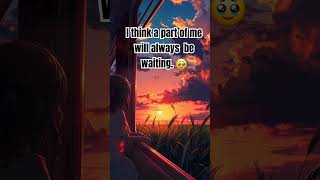 I am waiting for you emotional quotes relationship quotes youtube shorte trending [upl. by Gladys753]