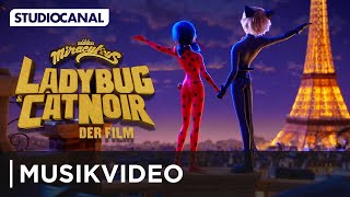 MIRACULOUS LADYBUG amp CAT NOIR – DER FILM  Musikvideo zum Song quotGemeinsam starkquot  Jetzt im Kino [upl. by Alegre]