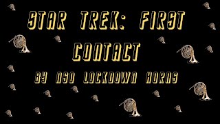 STAR TREK First Contact French Horn Cover [upl. by Derward]