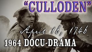 quotCullodenquot 1964 Scottish Jacobite Rebellion Classic DocuDrama [upl. by Bone]