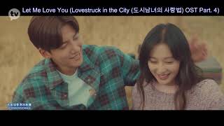 【中字Eng】《愛在大都會》OST 4 Yurisangja 《 這樣的我怎麼辦》《Lovestruck in the City》 Yurisangja 《Let Me Love You》 [upl. by Iramat]