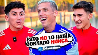 CHARLANDO con DANI OLMO quotEsto no lo había contado nuncaquot [upl. by Anala144]