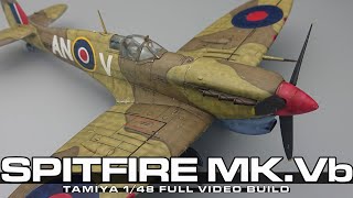 TAMIYA 148 spitfire MkVb full video build [upl. by Fasano562]