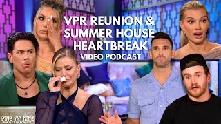 Is Vanderpump Rules OVER Summer House Reunion HEARTBREAKS [upl. by Malcom187]