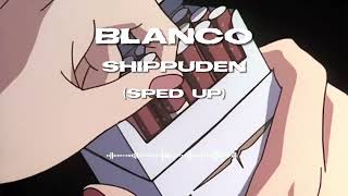 BlancoShippudensped up [upl. by Ecirahc594]