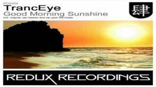 TrancEye  Good Morning Sunshine Original Mix [upl. by Sesmar149]