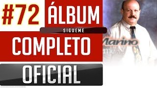 Marino 72  Sigueme Album Completo Oficial [upl. by Maritsa546]