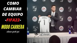 FIFA 22  COMO CAMBIAR DE EQUIPO EN MODO CARRERA tips y trucos [upl. by Eimmat]