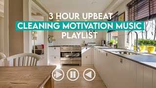 3 HOURS of UPBEAT CLEANING MOTIVATION MUSIC  Cleaning music playlist inspiration to get it done [upl. by Hedy]