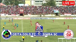 🔴LiveGEITA GOLD FC VS SIMBA SCLIGI KUU YA NBC 1222024 MZUNGUKO WA KWANZA nbcpl [upl. by Ahcirt]