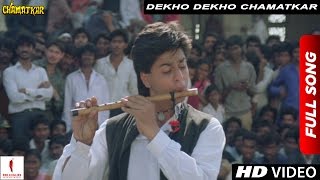 Dekho Dekho Chamatkar  Full Song  Chamatkar  Shah Rukh Khan Urmila Matondkar [upl. by Nylevol]