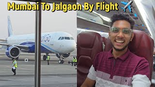 Mumbai to Jalgaon By Flight ✈️ Finally Flight Cha Experience Ghetla 😍 mumbai jalgoan [upl. by Baruch467]