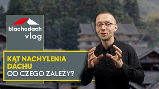 Od czego zależy kąt nachylenia dachu – BLACHODACH [upl. by Gino]