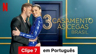 Casamento às Cegas Brasil Temporada 4 Clipe 7  Trailer em Português  Netflix [upl. by Macintyre]