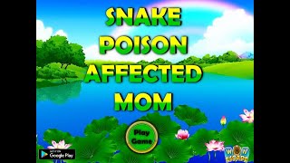 snake poison affected mom video walkthrough [upl. by Frierson804]