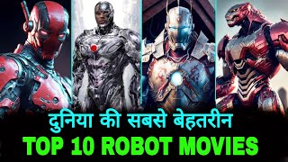 Top 10 Robot Movies in Hindi Hollywood Best Scifi Action Movies on YouTube [upl. by Maag483]