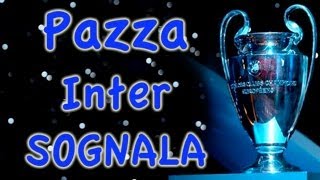 Parodia Inter  PAZZA INTER SOGNALA  Daniele Brogna [upl. by Pirbhai]