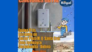 Instalaciones Calefones ROYAL  MAYO 2014 [upl. by Elletnahc]