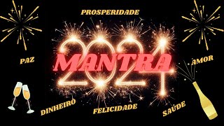 MANTRA PARA 2024🎆🎆🎆 108 REPETIÇÕES [upl. by Mail]