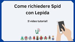 Come richiedere SPID con Lepida [upl. by Aurore816]